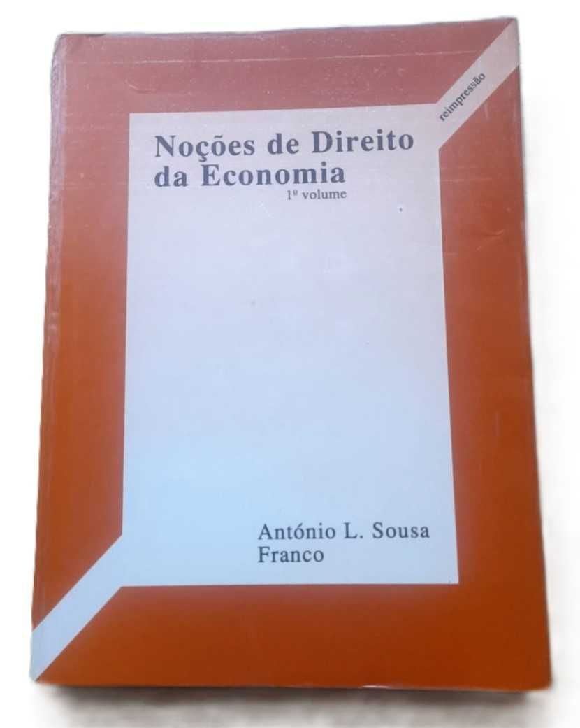 Noções de Direito da Economia, 1.º Vol., de Sousa Franco