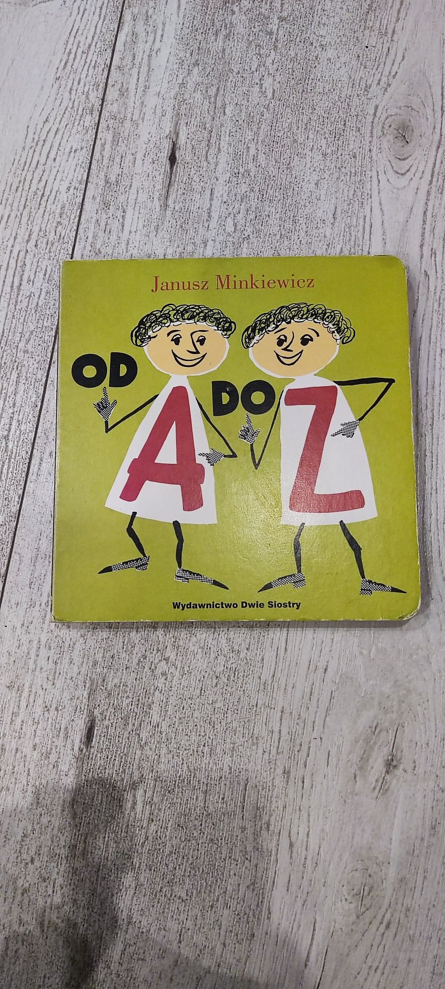 Janusz Minkiewicz  - od A do Z książką dla dzieci