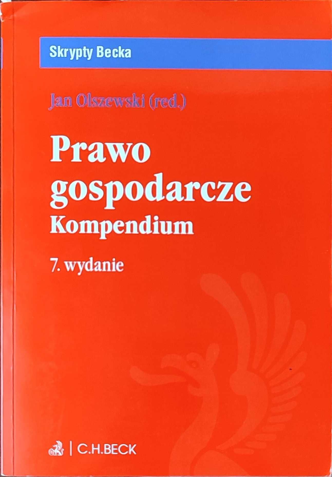 Prawo gospodarcze Kompendium7.wydanie-Skrypty Becka Jan Olszewski 2016