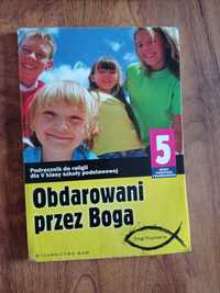 Podręcznik do religii kl.5 "Obdarowani przez Boga"