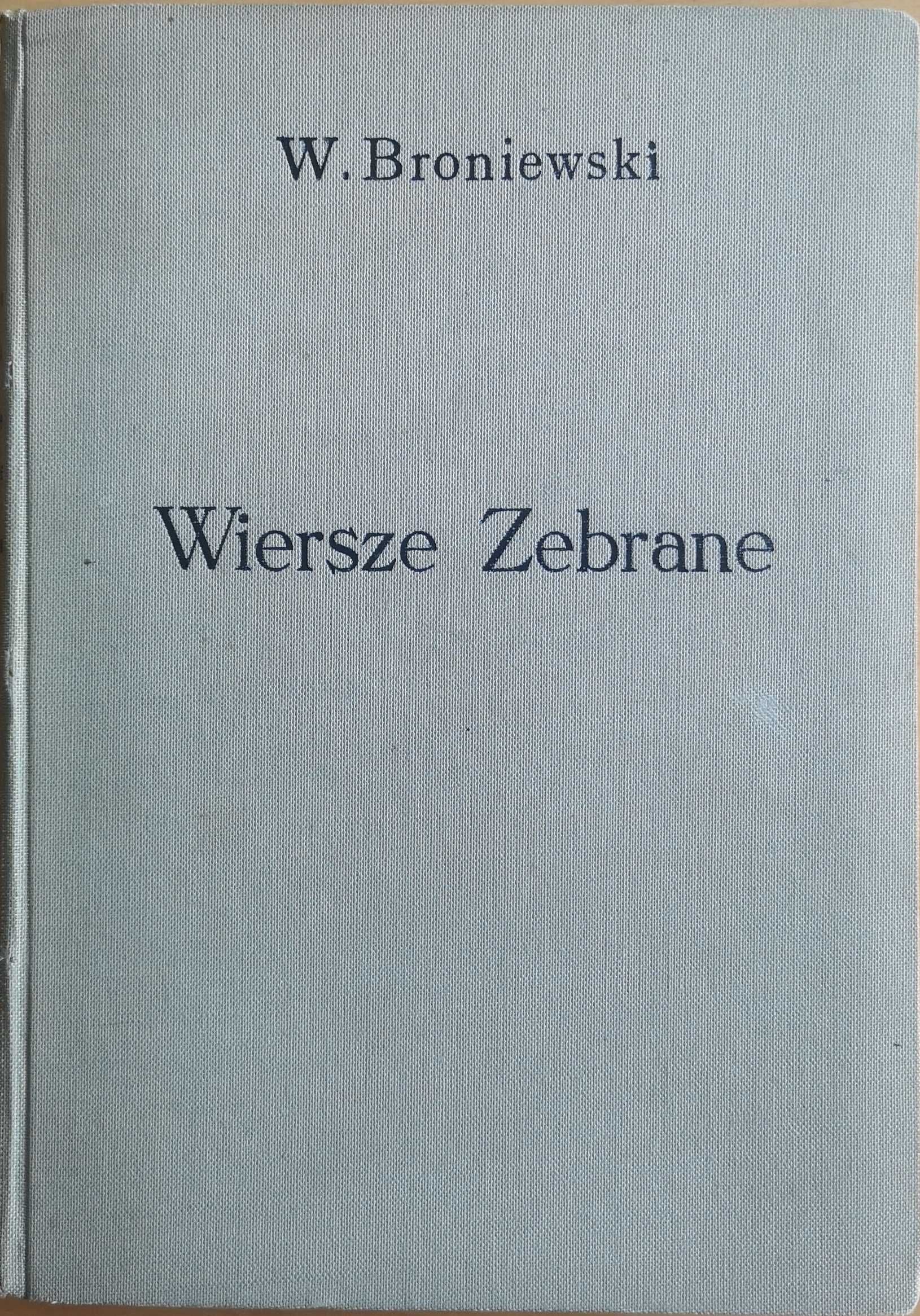Władysław Broniewski. Książki - 15 tytułów.