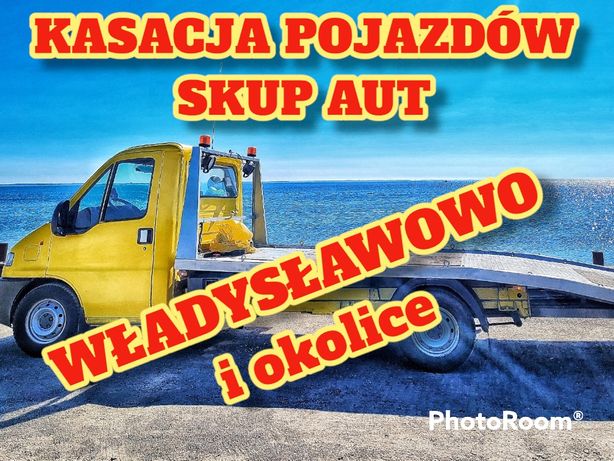 KASACJA POJAZDÓW i SKUP AUT - Władysławowo i okolice, nawet dziś!