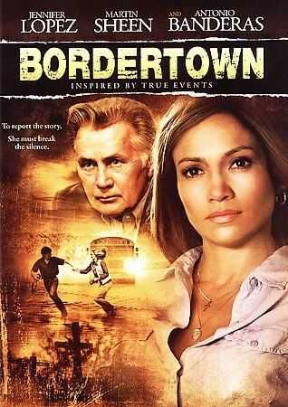 BORDERTOWN - Cidade sob Ameaça (Jennifer Lopez/Antonio Banderas)