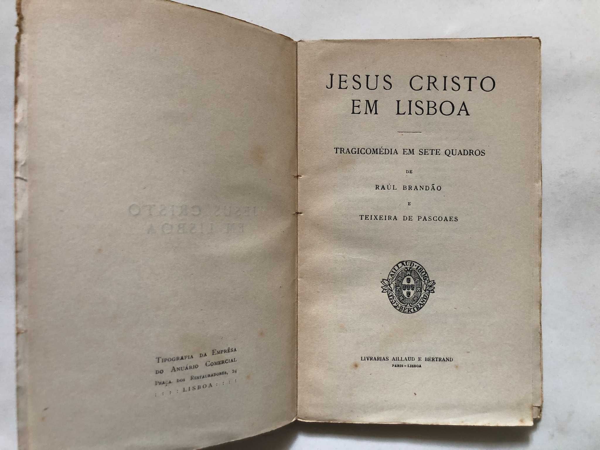 Jesus Cristo em Lisboa - Raul Brandão e Teixeira de Pascoaes