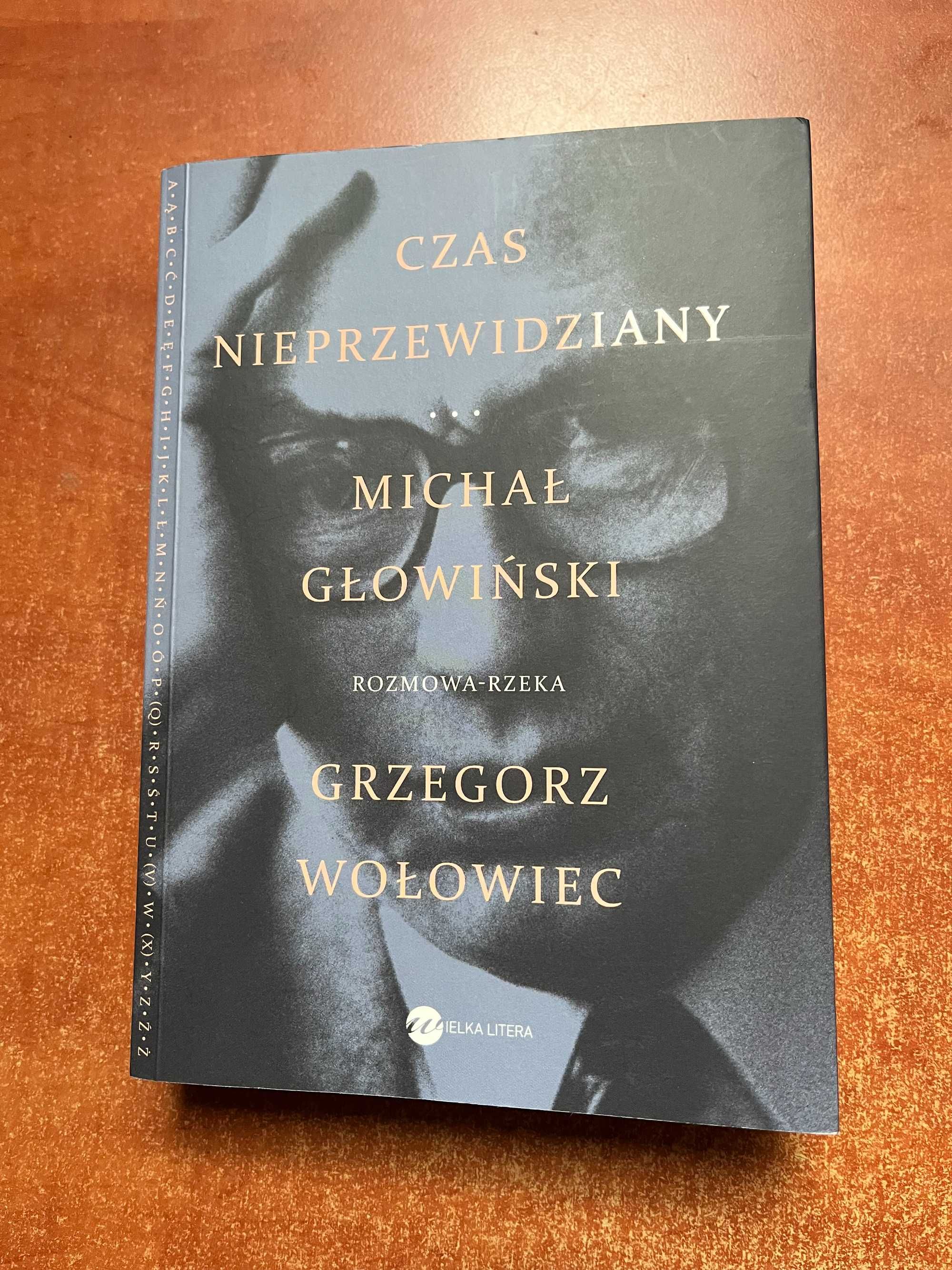 Czas nieprzewidziany - rozmowa rzeka - M. Głowiński / G. Wołowiec