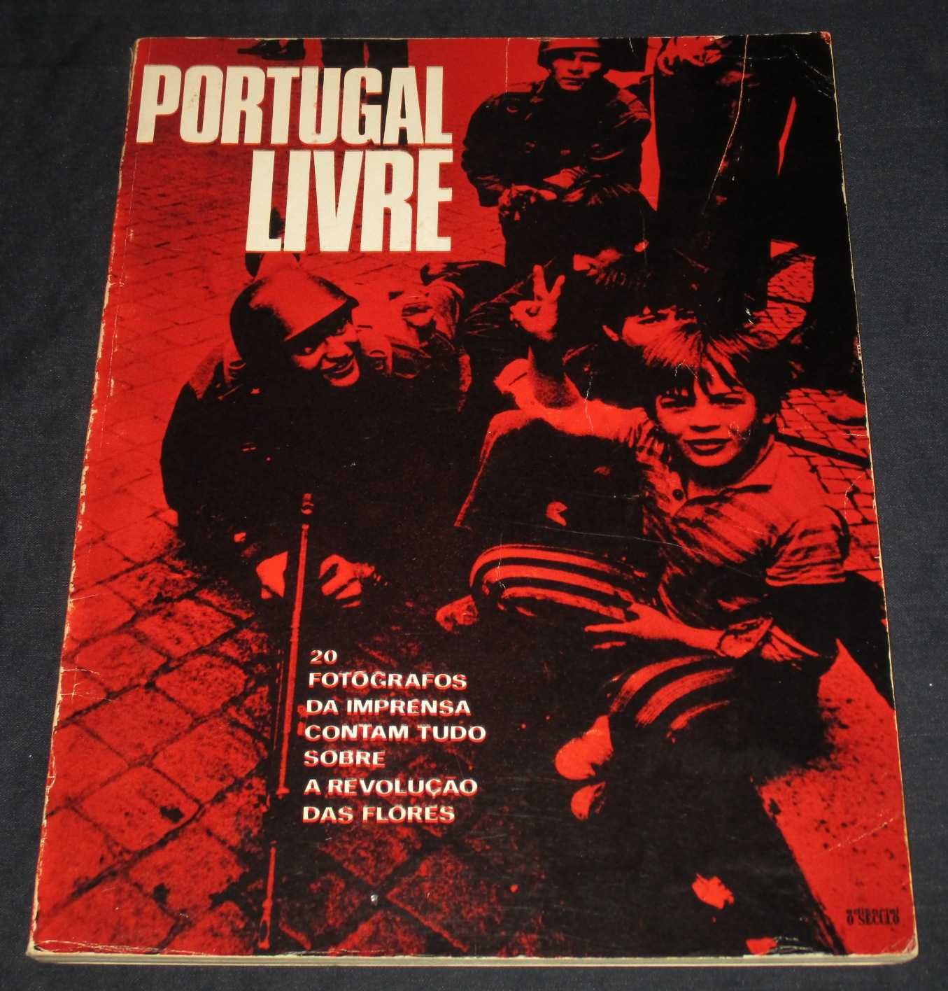 Livro Portugal Livre Revolução das flores 1974 O Século