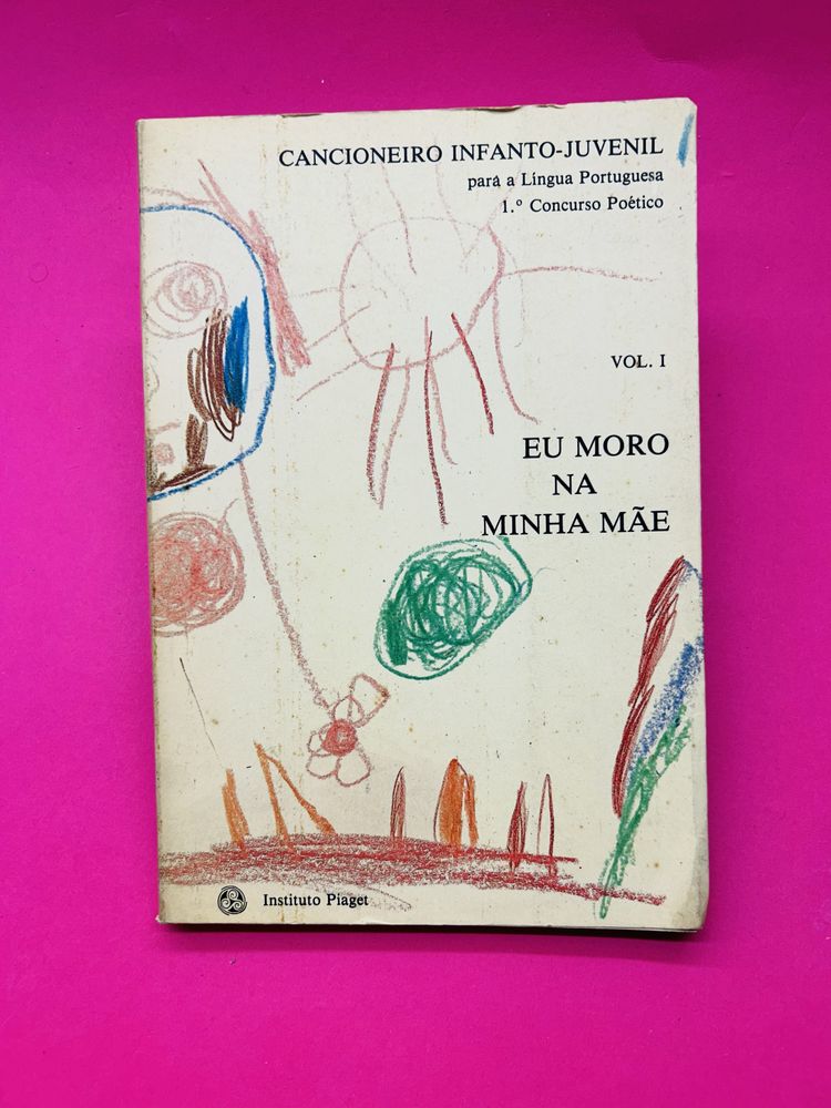 EU MORO NA MINHA MÃE ,CANCIONEIRO INFANTO-JUVENIl