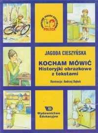 Kocham Mówić - Historyjki obrazkowe .. WE - Cieszyńska Jagoda