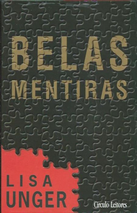 Belas mentiras_Lisa Unger_Círculo de Leitores
