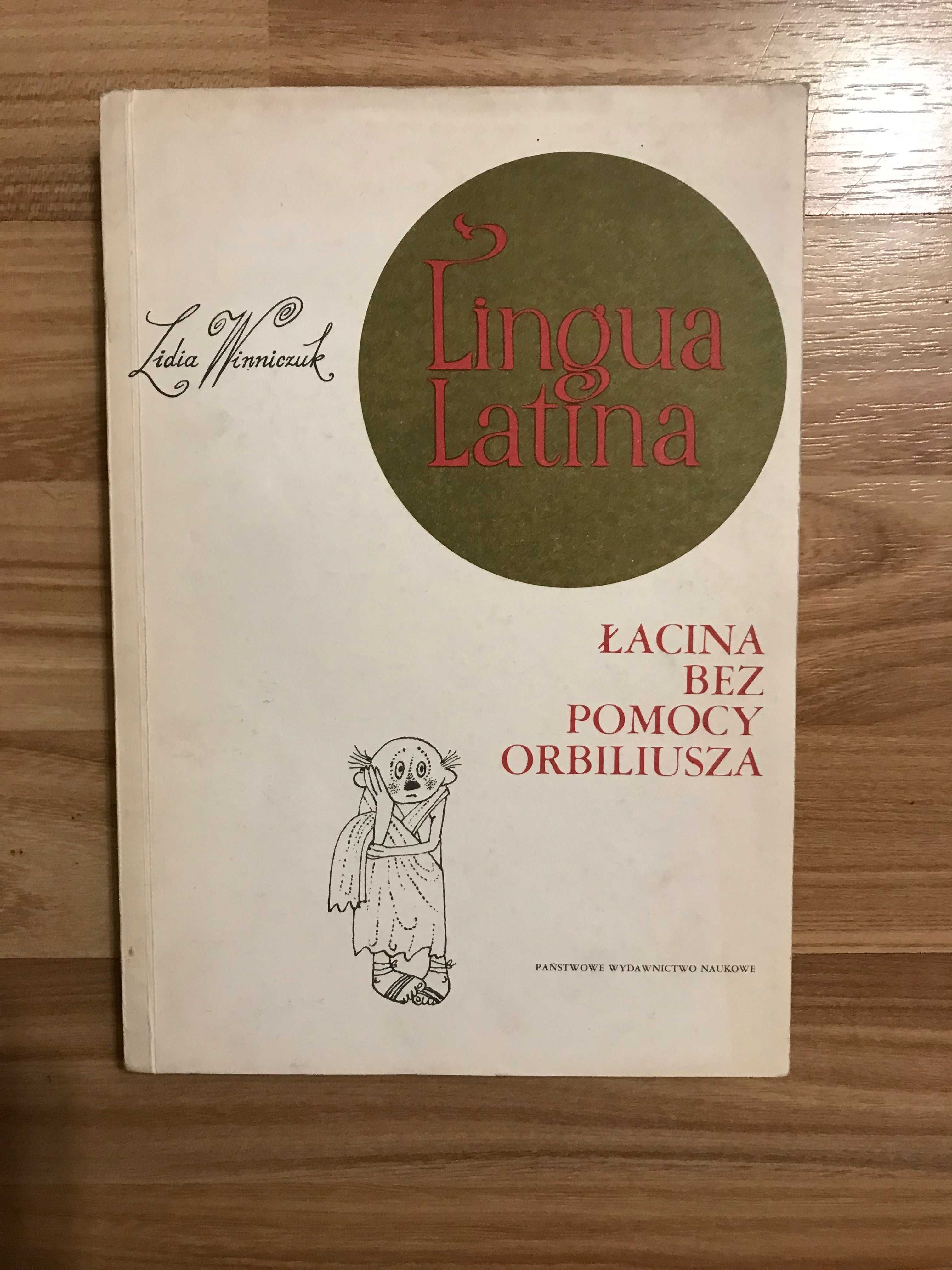 Lingua Latina Lidia Winniczuk Łacina bez pomocy Orbiliusza