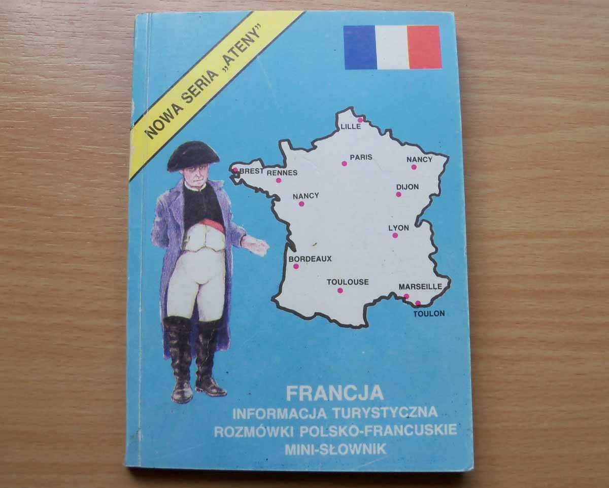 Francja - Informacja Turystyczna , Rozmówki , Mini słownik- 1991