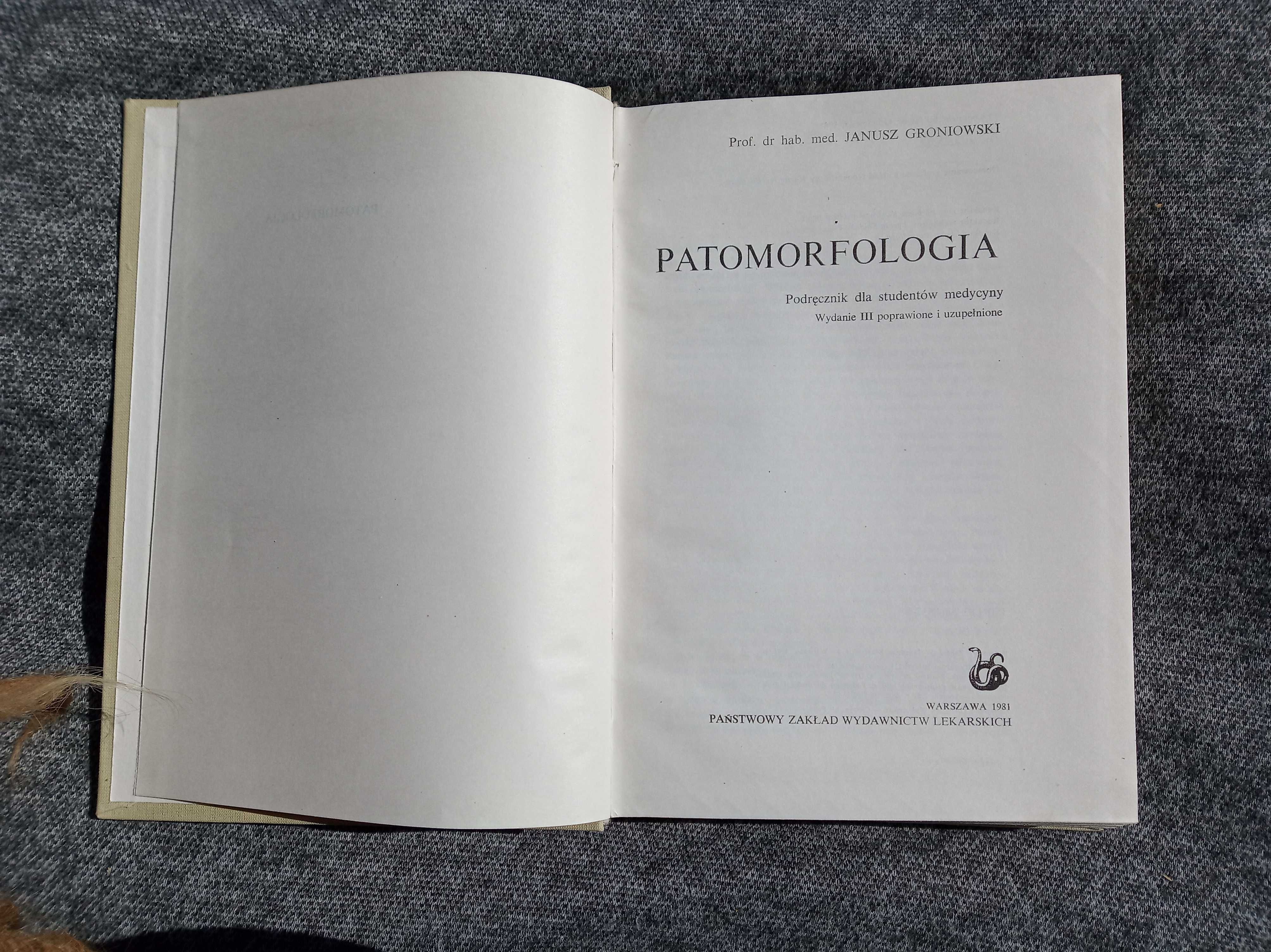 patomorfologia. J. Groniowski. wydanie 3 poprawione i uzupełnione