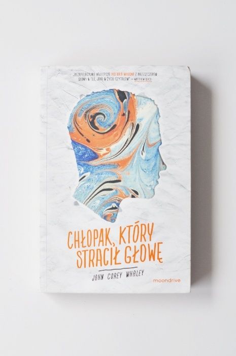 książka chłopak, który stracił głowę john corey whaley dla młodzieży