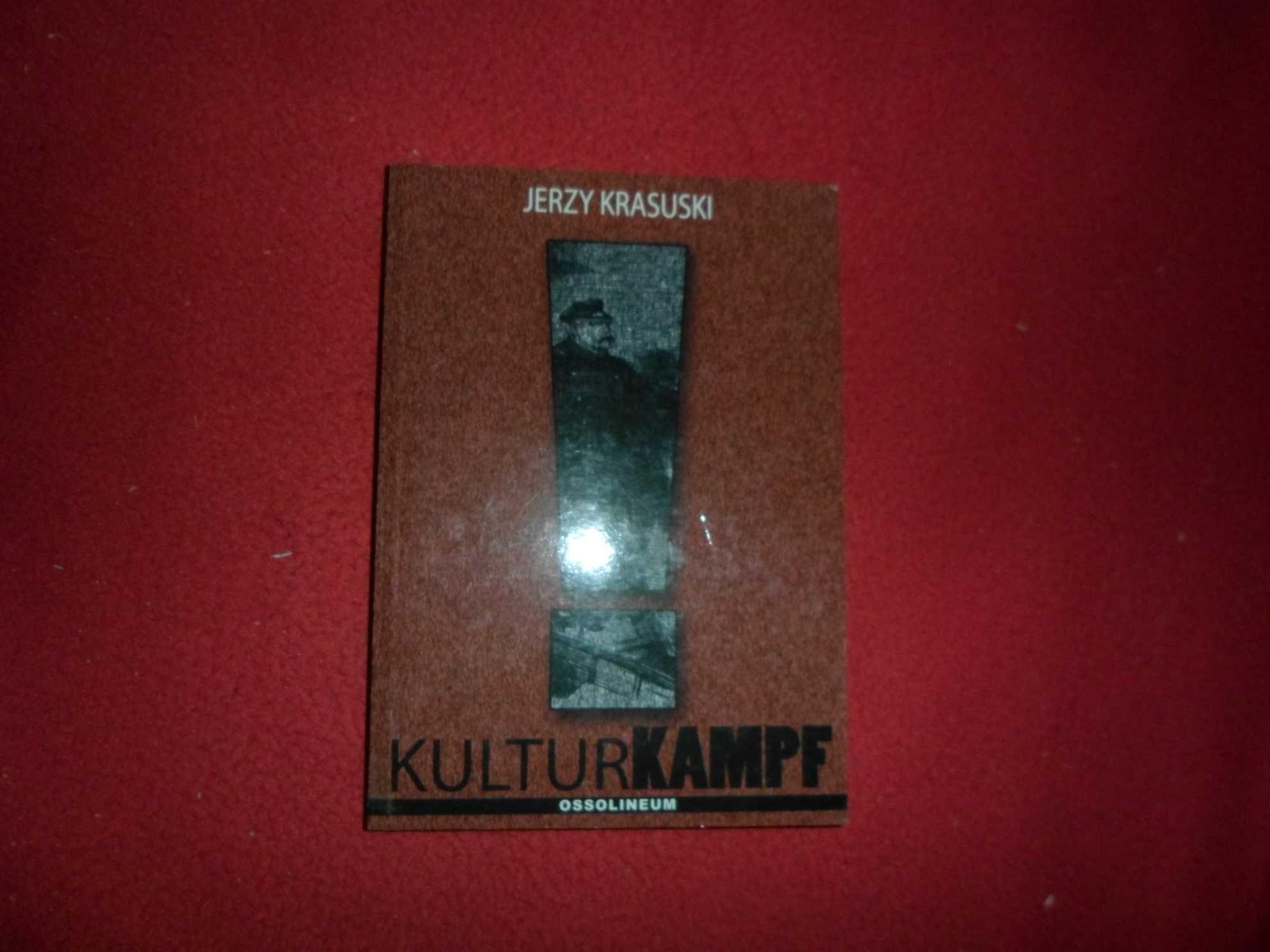 Jerzy Krasuski - Kulturkampf Katolicyzm i liberalizm w Niemczech XIX w