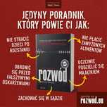 Rozwód -poradnik dla mężczyzn. Uzbrój się w WIEDZĘ, bez niej PRZEGRASZ