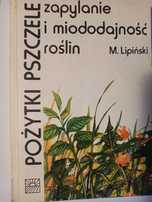 Pożytki pszczele i miododajność roślin M. Lipiński