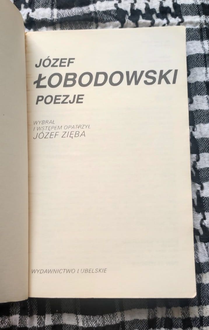 Józef Łobodowski - Poezje ( Wydawnictwo Lubelskie 1990 )