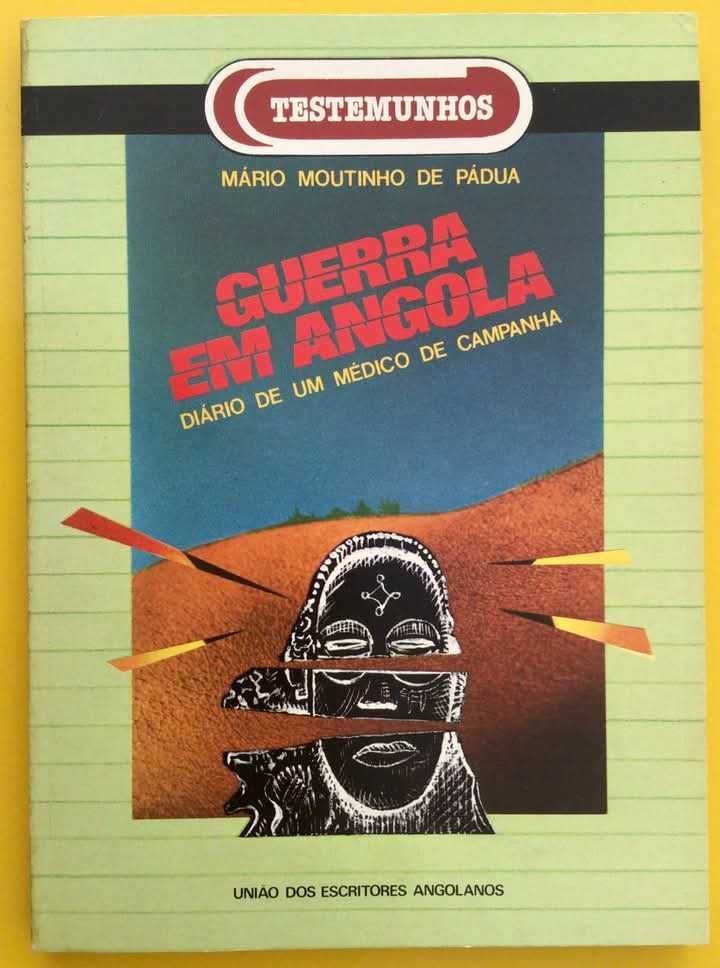 A GUERRA EM ANGOLA, de Mário Moutinho Pádua - Luanda 1985