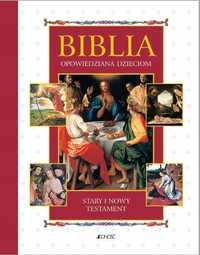 Biblia Opowiedziana Dzieciom St I Nt W.2011jedność