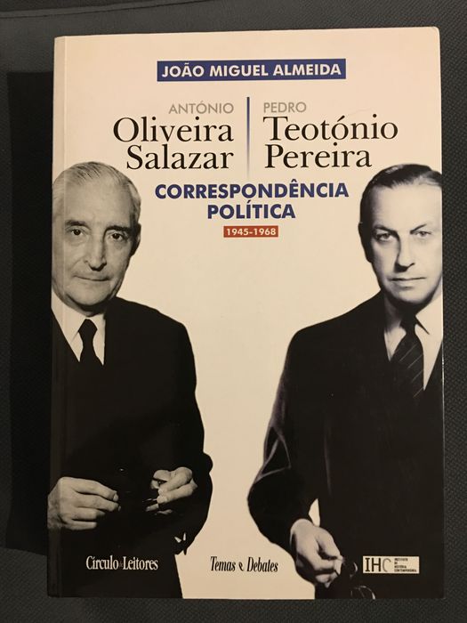 F. Nogueira: O Estado Novo / Salazar-Teotónio Correspondência