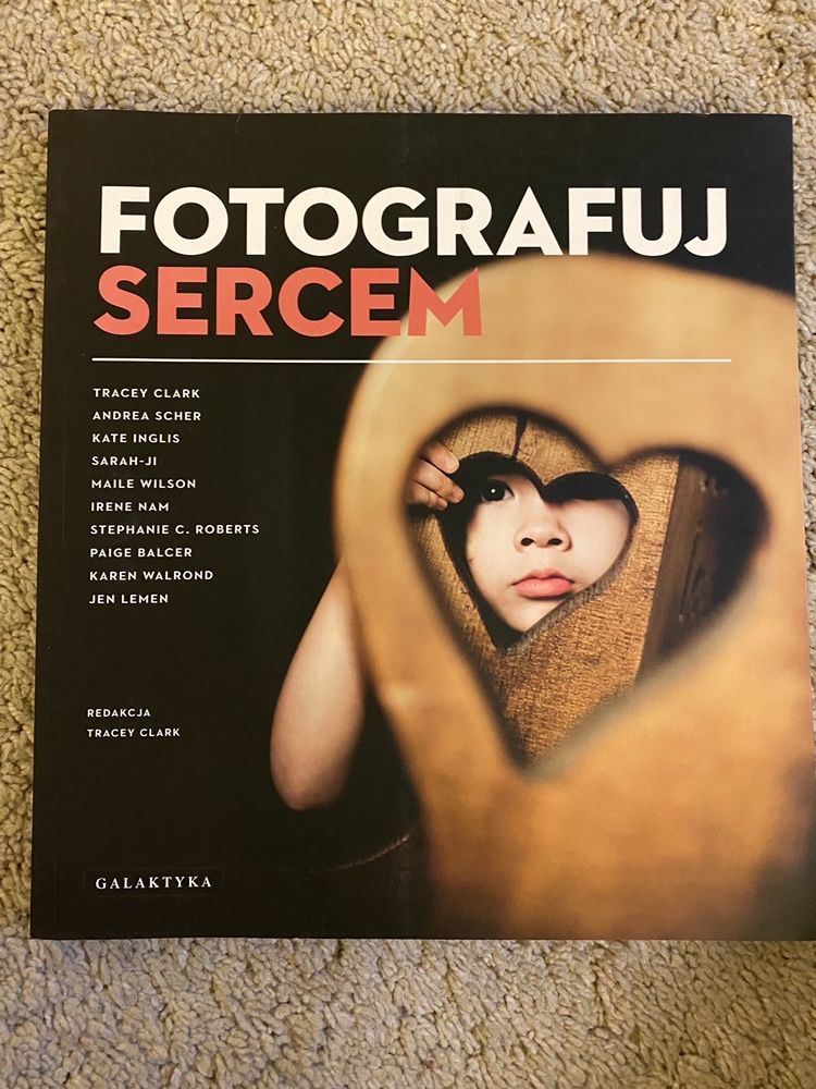 Forografuj sercem - album o fotografii - stan idealny