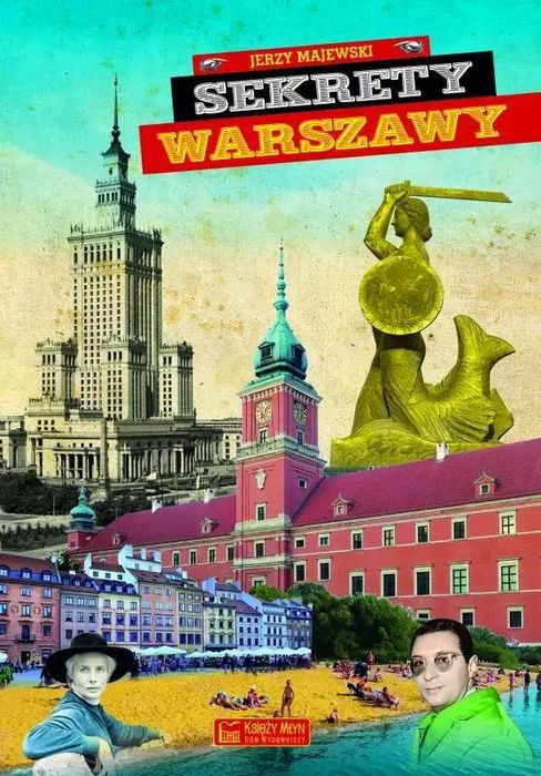 Sekrety Warszawy. Księży Młyn. Nowy Produkt