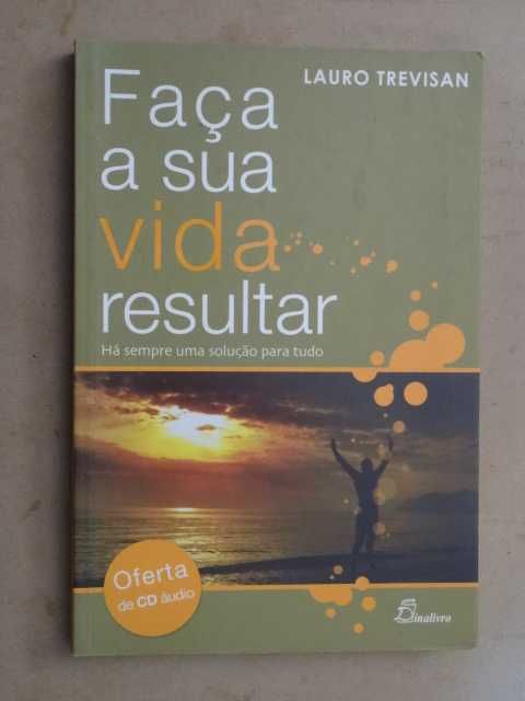 Faça a Sua Vida Resultar de Lauro Trevisan - 1ª Edição