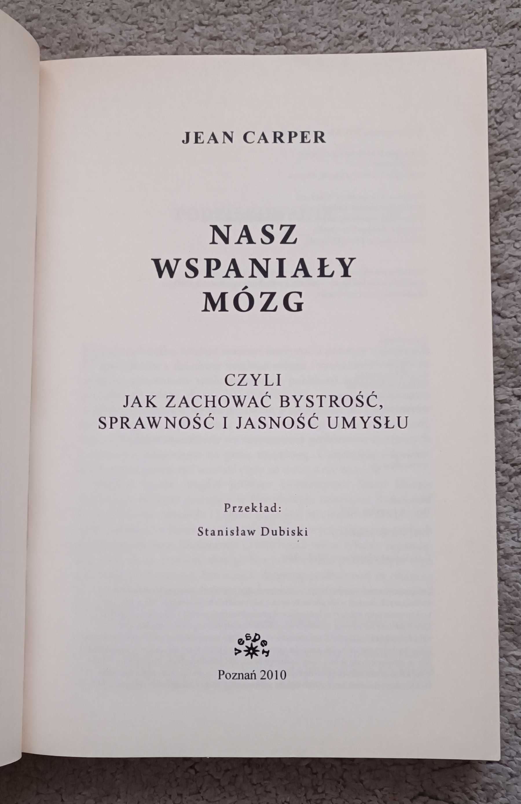 Nasz wspaniały mózg Jean Carper