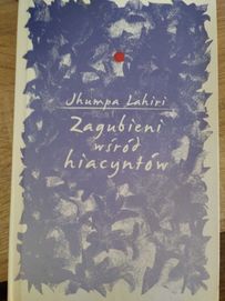 Jhumpa Lahiri Zagubieni wśród hiacyntów