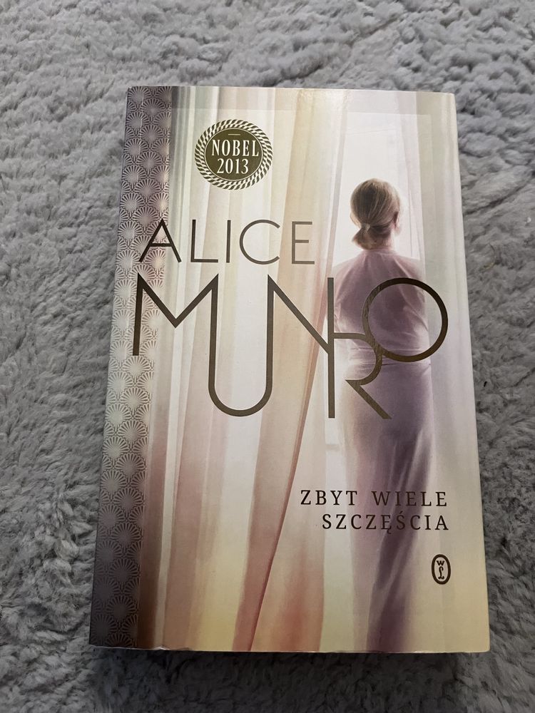 Książka Alice Munro „Zbyt wiele szczęścia”