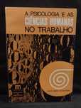 A psicologia e as Ciências Humanas no trabalho - Louis M. Le Maitour