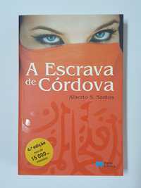 A Escrava de Córdova - Alberto S. Santos - Porto Editora
