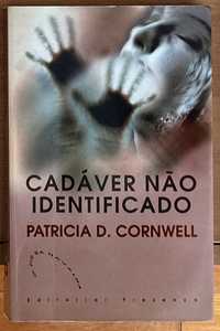 “Cadáver Não Identificado” de Patricia D. Cornwell