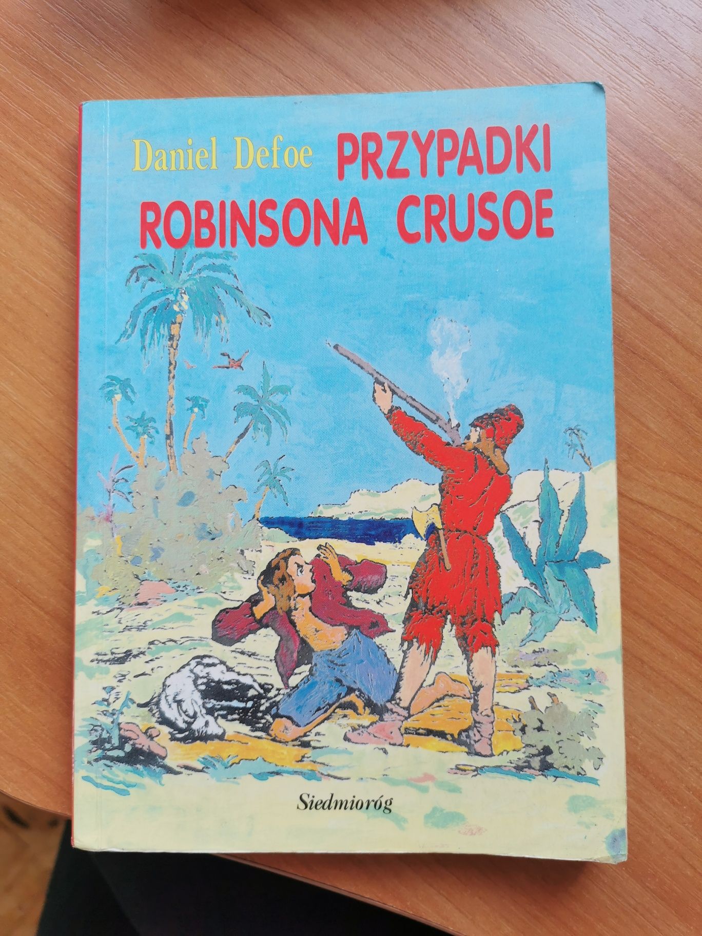 Daniel Defoe Przypadki Robinsona Crusoe