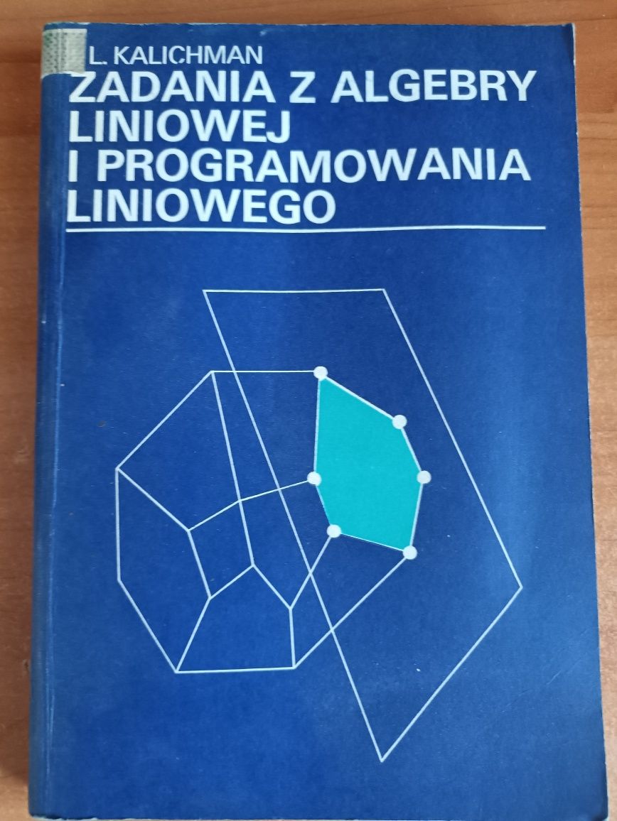 I. L. Kalichman "Zdania z algebry liniowej i programowania liniowego"