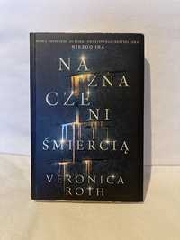 "Naznaczeni śmiercią" Veronica Roth