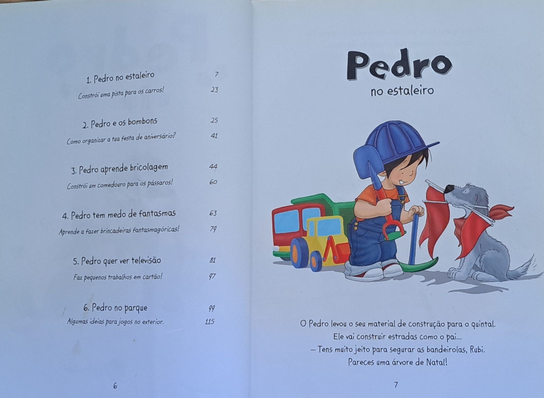 Pedro e Rubi. Livro infanto juvenil com 6 histórias