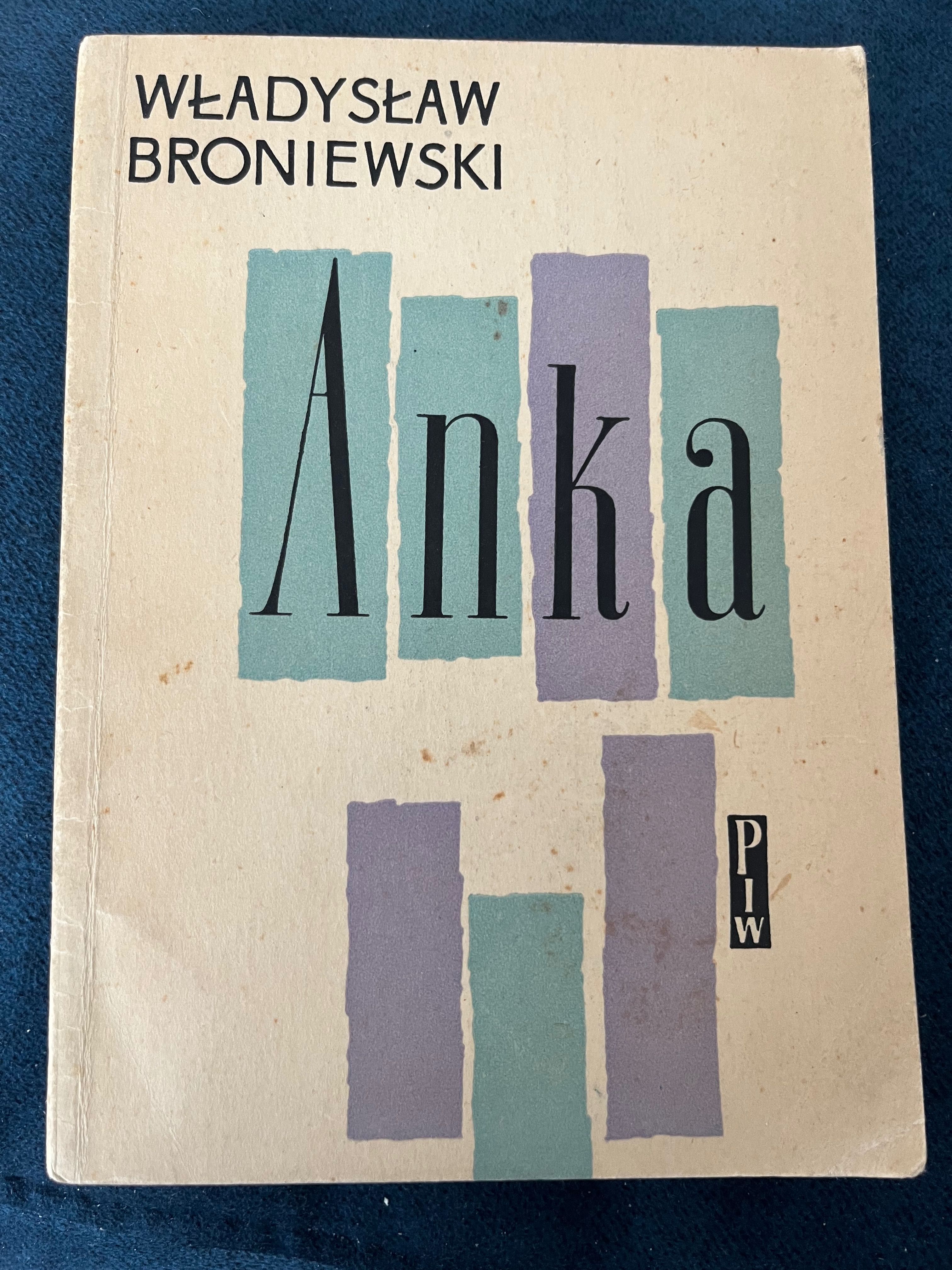 Władysław Broniewski Anka
