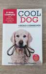 Livro Cool Dog O Guia Completo Para Quem Tem ou Quer Ter Um Cão