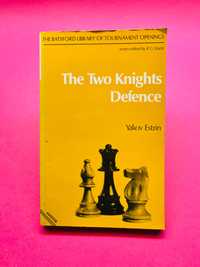 The Two Knights Defense - Yakov Estrin