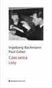 Czas serca. Listy Ingeborg Bachmann, Paul Celan