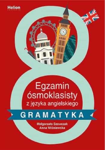 Egzamin ósmoklasisty z j. angielskiego - gramatyka - Małgorzata Szewc