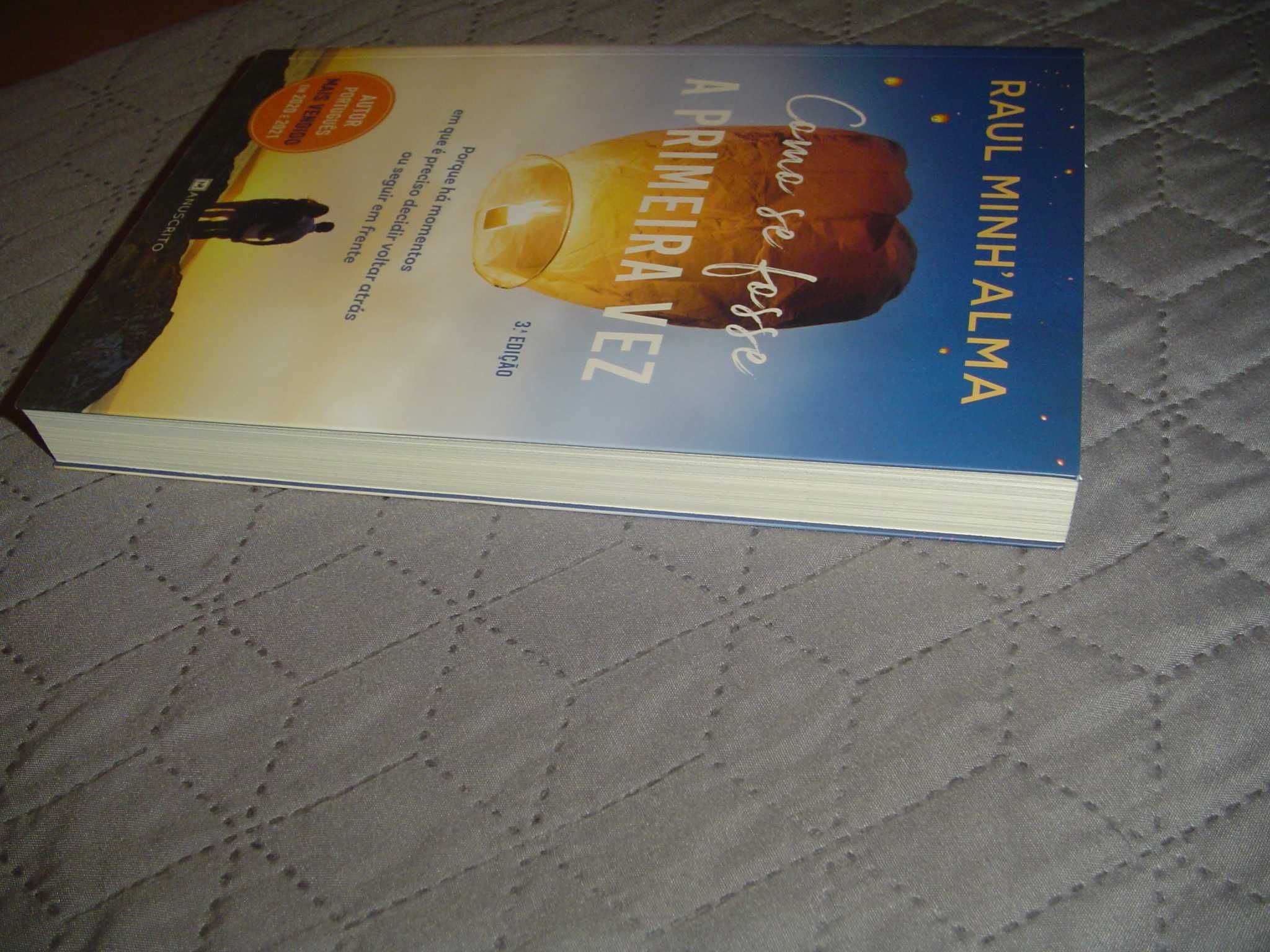 Livro "Como Se Fosse a Primeira Vez" de Raul Minh'alma