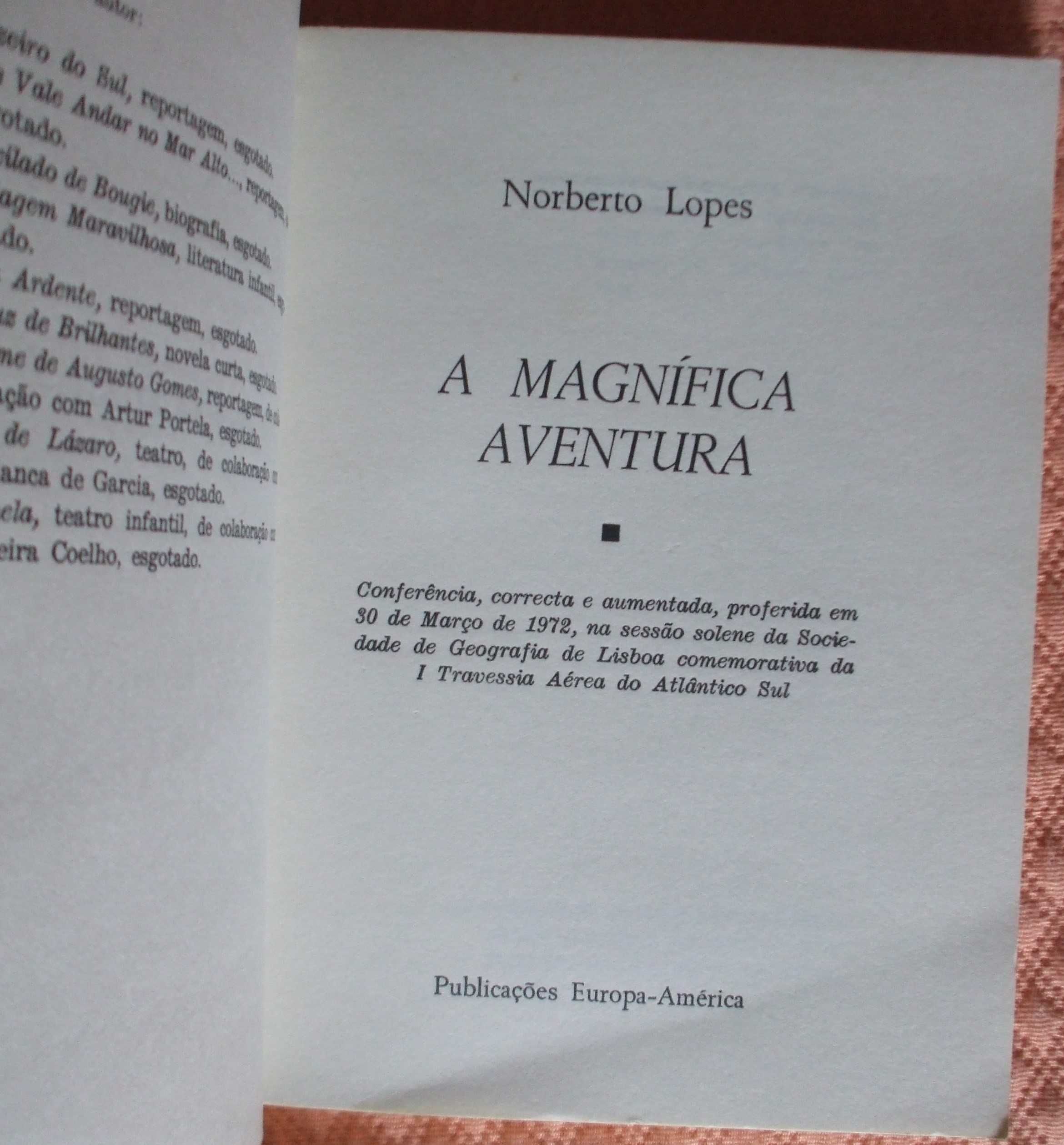 A magnífica aventura, Norberto Lopes