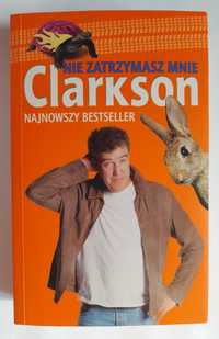 Nie zatrzymasz mnie - Jeremy Clarkson