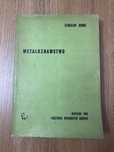 Metaloznawstwo - Stanisław Rudnik