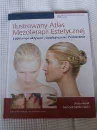 Ilustrowany Atlas Mezoterapii Estetycznej B Knoll