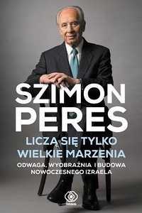 Liczą Się Tylko Wielkie Marzenia, Szimon Peres