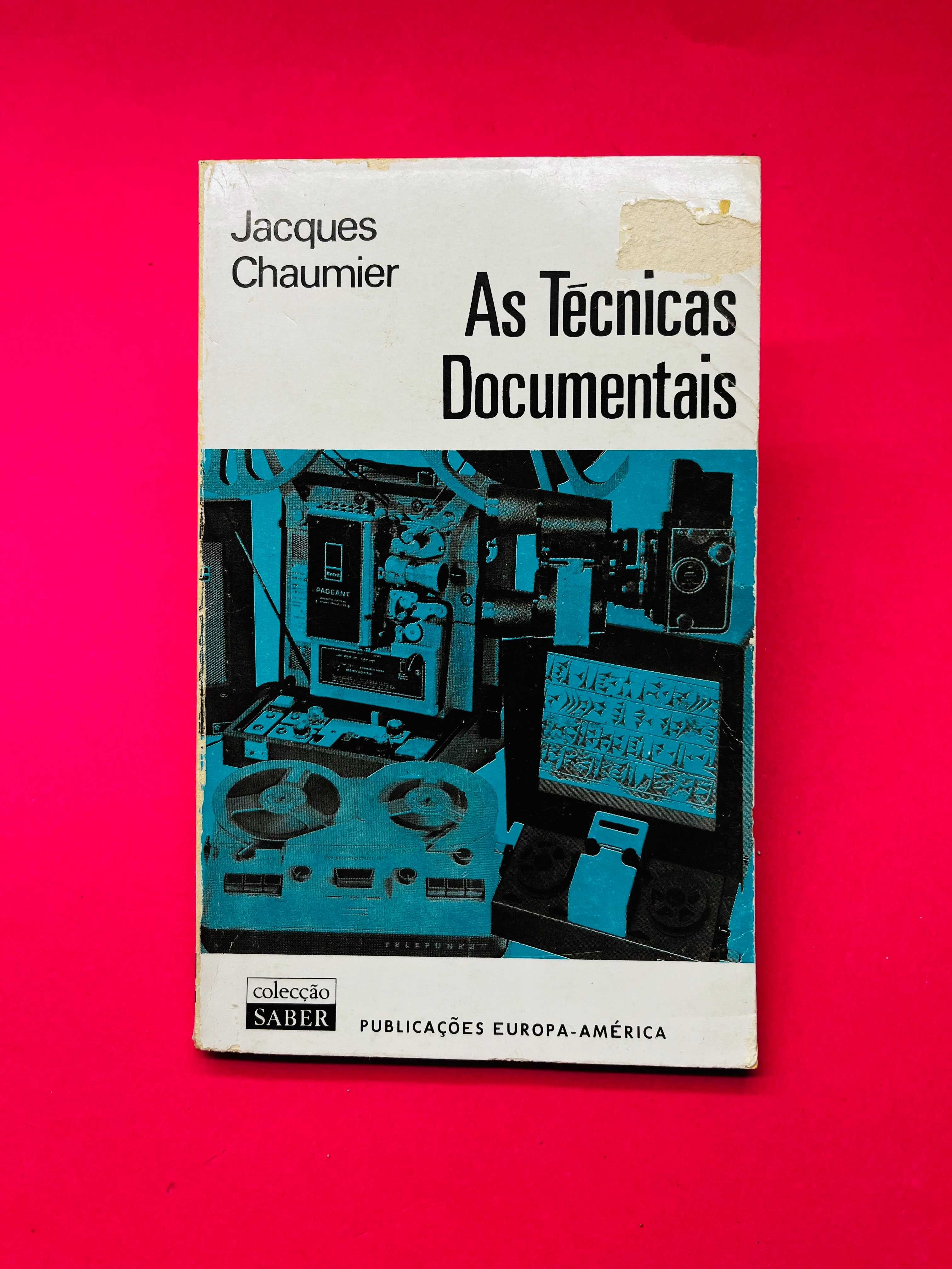 As Técnicas Documentais - Jacques Chaumier