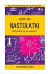 Jesper Juul Nastolatki. Kiedy kończy się wychowanie?